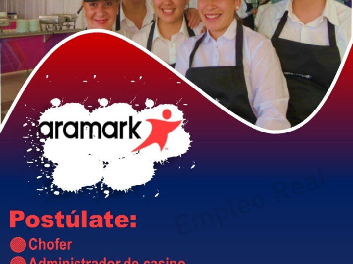 Aramark Chile busca nuevos talento para cubrir diferentes áreas de trabajo