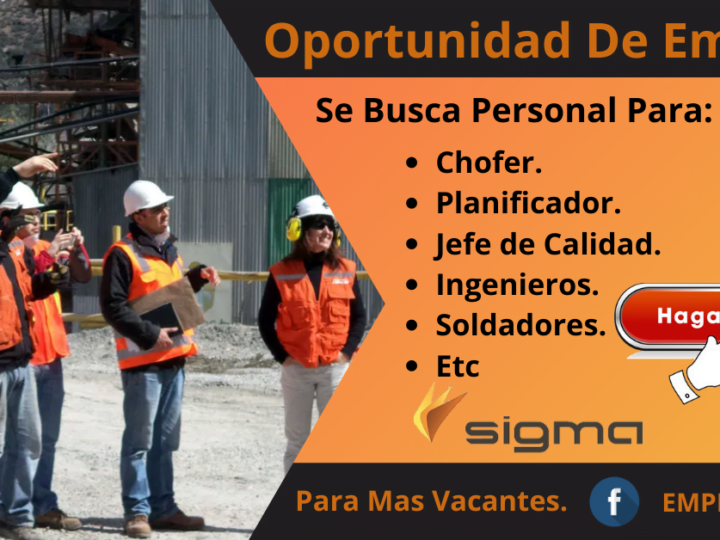 Empresa minera Sigma se encuentra en búsqueda de personal 59 vacantes