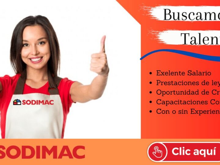 Atención oportunidad de trabajo en Sodimiac nuevas vacantes